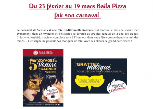 Du 23 février au 19 mars Baïla Pizza  fait son carnaval